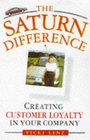 The Saturn Difference Creating Customer Loyalty In Your Company