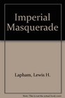 Imperial Masquerade