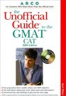 Arco the Unofficial Guide to the GMAT CAT 2000