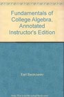 Fundamentals of College Algebra Annotated Instructor's Edition