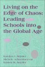 Living on the Edge of Chaos Leading Schools into the Global Age