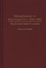 Homesteading in New York City 19781993 The Divided Heart of Loisaida