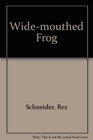 Widemouthed Frog
