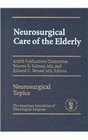 Neurosurgical Care of The Elderly
