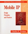 Mobile IP Design Principles and Practices