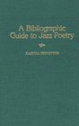 A Bibliographic Guide To Jazz Poetry