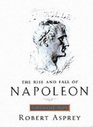 The Rise and Fall of Napoleon The Rise v 1