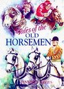 Tales of the Old Horsemen