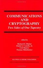 Communications and Cryptography Two Sides of One Tapestry