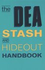DEA Stash And Hideout Handbook