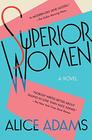 Superior Women A Novel