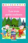 Les Trois petits cochons un livre  une cassette