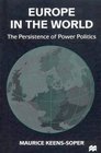 Europe in the World  The Persistence of Power Politics