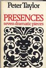 Presences seven dramatic pieces