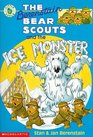 The Berenstain Bear Scouts and the Ice Monster (Berenstain Bear Scouts, Bk 12)