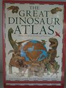 The Great Dinosaur Atlas
