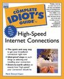 Complete Idiot's Guide to HighSpeed Internet Connections