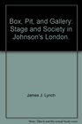 Box Pit and Gallery Stage and Society in Johnson's London