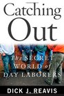 Catching Out The Secret World of Day Laborers