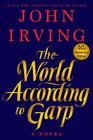 The World According to Garp A Novel