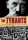 The Tyrants The Story of Histories Most Ruthless Oppressors