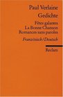 Gedichte Fetes galantes / La Bonne Chanson / Romances sans paroles