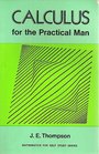 Calculus For the Practical Man