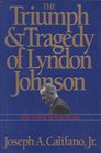 TRIUMPH AND TRAGEDY OF LYNDON JOHNSON WHITE HOUSE YEARS