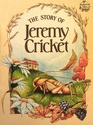 The Story of Jeremy Cricket (Hedgerow Tales)