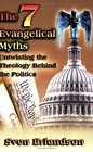 The 7 Evangelical Myths