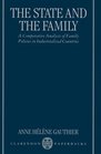 The State and the Family A Comparative Analysis of Family Policies in Industrialized Countries