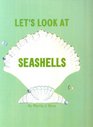 Let's look at seashells