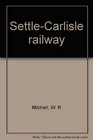 SettleCarlisle railway