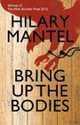 Bring Up the Bodies (Thomas Cromwell, Bk 2)
