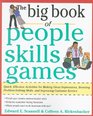 The Big Book of People Skills Games Quick Effective Activities for Making Great Impressions Boosting ProblemSolving Skills and Improving Customer Service  and Improved Customer Serv