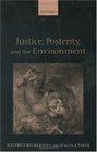 Justice Posterity and the Environment