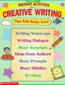 Instant Activities for Creative Writing That Kids Really Love