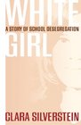 White Girl A Story of School Desegregation