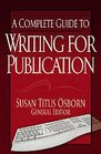 A Complete Guide to Writing for Publication
