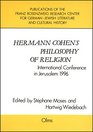 Hermann Cohen's Philosophy of Religion International Conference in Jerusalem 1996