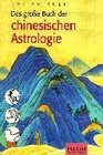 Das groe Buch der chinesischen Astrologie