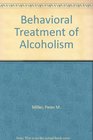 Behavioural Treatment of Alcoholism