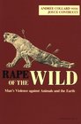 Rape of the Wild Man's Violence Against Animals and the Earth