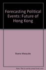 Forecasting Political Events The Future of Hong Kong