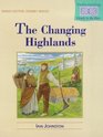 The Changing Highlands (Understanding People in the Past S.)