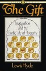 The Gift  Imagination and the Erotic Life of Property