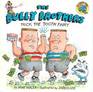 The Bully Brothers Trick the Tooth Fairy
