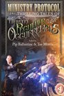 Ministry Protocol Thrilling Tales of the Ministry of Peculiar Occurrences