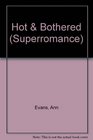Hot & Bothered (Superromance)