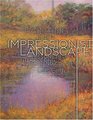 Painting the Impressionist Landscape Lessons in Interpreting Light and Color
